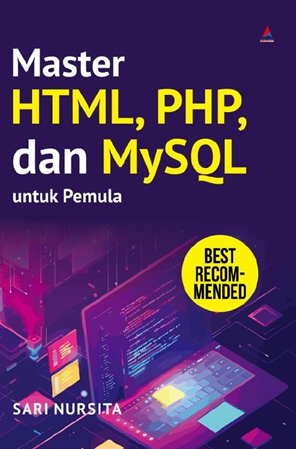 Master HTML, PHP, dan MySql untuk Pemula