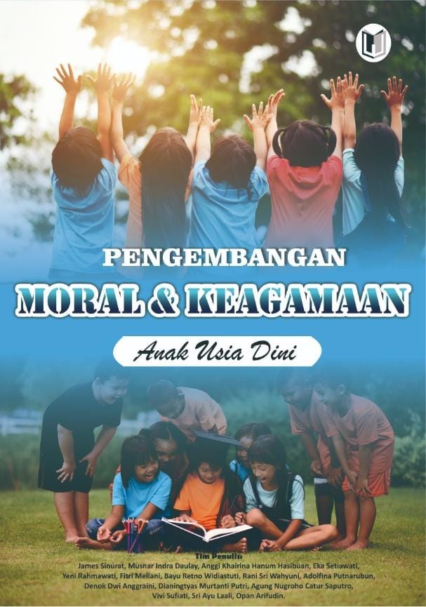 Pengembangan Moral & Keagamaan Anak Usia Dini