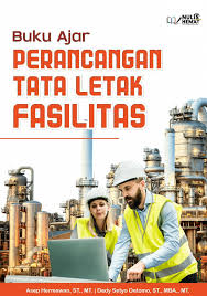 Buku Ajar Perancangan Tata Letak Fasilitas