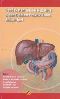 Pendekatan Terkini Hepatitis B Dan C Dalam Praktik Klinis Sehari-Hari