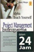 Alpha Teach Yourselft 
Project management dalam 24 jam