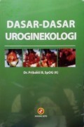 Dasar-Dasar Uroginekologi