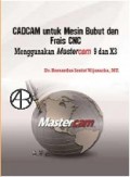 CADCAM Unrtuk Mesin Bubut Dan Frais CNC Menggunakan Mastercam 9 Dan X3