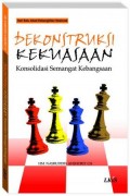 Dekonstruksi Kekuasaan
Konsolidasi Semangat Kebangsaan