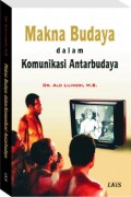 Makna Budaya Dalam Komunikasi Antarbudaya