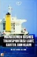 Manajemen Bisnis Transportasi Laut, Carter, Dan Klaim