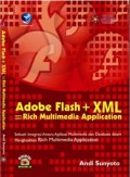 Adobe Flash + XML = Rich Multimedia Application