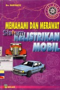 Memahami dan Merawat Sistem Kelistrikan Mobil