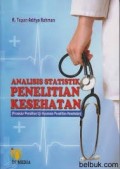 Analisis Statistik Penelitian Kesehatan
(Prosedur Pemilihan Uji Hipotesis Penelitian Kesehatan)