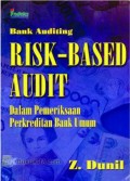 Bank Auditing Risk-Based Audit Dalam Pemeriksaan Perkreditan Bank Umum