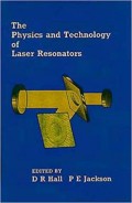 The Physics And Technology Of  Laser Resonators