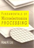 Fundamentals Microelectronic Processing