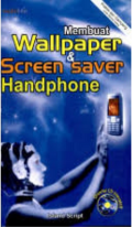 Membuat Wallpaper & Screen Saver Handphone