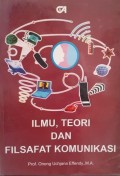 Ilmu, Teori dan Filsafat Komunikasi