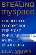 Stealing Myspace  The Battle to Control the Most Popular Website in America