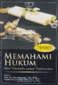 Memahami Hukum Dari Konstruksi Sampai Implementasi