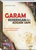 Garam Kekerasan dan Aduan Sapi