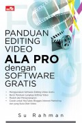 Panduan  Editing Video  Ala Pro dengan Sofware Gratis