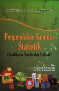 Pengendalian kualitas Statistik ( Pendekatan Teoritis Dan Aolikatif)