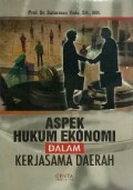Aspek Hukum Ekonomi Dalam Kerjasama Daerah