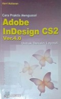 Cara Praktis Menguasai Adobe Indesign CS2 Ver.4.0 untuk Design Layout