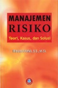 Manajemen Resiko  Teori, Kasus dan Solusi