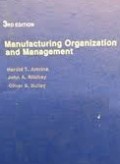Manufacturing Organization and Managment
