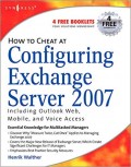 How to Cheat at Configuring Exchange Server 2007