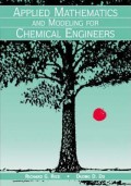 Applied Mathematics and Modeling for Chemical Engineering