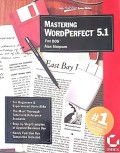 Mastering Wordperfect 5.1