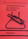 Potentiemetry and Ion Selective Electrodes