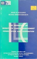The Promotion of Workplace Labour Management Consultation and Cooperation