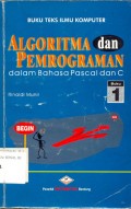 Buku Teks ILmu komputer Algoritma & Pemrograman Dalam Bahasa Pascal dan C : Buku 1