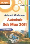 Animasi 3D dengan Autodesk 3ds Max 2011 Tingkat Mahir