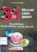 3 In 1 Belajar Lebih Mudah Microsoft Windows 7;Latihan Ms. Word 2010; Latiahn Ms. Excel 2010