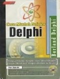 Cara Mudah Belajar Delphi