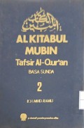 Alkitabul Mubin : Tafsir Al-qur'an Basa Sunda Jilid 2