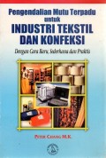 Pengendalian Mutu Terpadu Untuk Industri Tekstil Dan Konfeksi