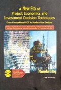 A New Era Of Project  Economics And Investment Decision Techniques