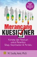 Merancang Kuosioner 
Konsep dan Panduan untuk Penelitian Sikap, Kepribadian & Perilaku