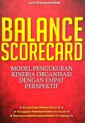 Balance Scorecard
Model Pengukuran Kinerja Organisasi Dengan Empat Perspektif.
