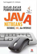 Dasar-Dasar Pemrograman Java Netbeans Database,UML,dan Interface.