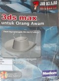 7 Jam Belajar Interaktif 3Ds max untuk Orang Awam