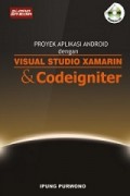 Proyek Aplikasi Android dengan Visual Studio Xamarin & Codeigniter