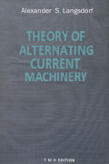 Theory Of Alternating Curent Machinery
