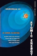 Sourcebook On Atomic Energy
