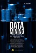 Data Mining Untuk Klasifikasi Dan Klasterisasi Data