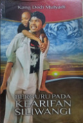 Berguru Pada Kearifan Siliwangi