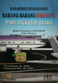 Manajemen Penanganan Barang-Barang Berbahaya Pada Angkutan Udara