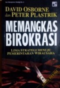 Memangkas Birokasi Lima Strategi Menuju Pemerintahan Wirausaha